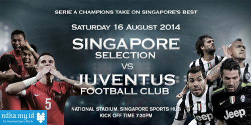 FULLMATCH : Friendly : Singapore Selection vs Juventus (16-08-2014)