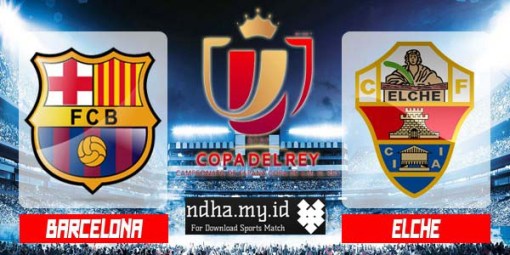 FULL MATCH Copa Del Rey Barcelona vs El Che (08-01-2015)