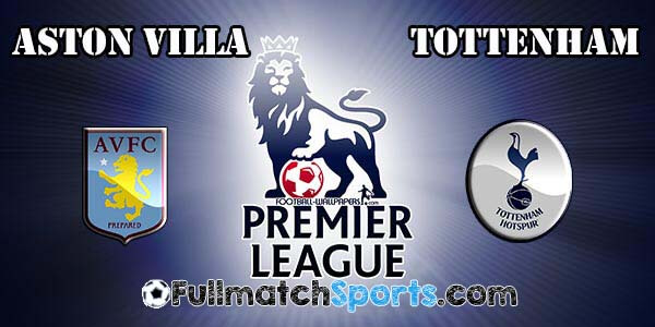 FULL MATCH Aston Villa vs Tottenham Hotspur EPL Match 30 (13-03-2016)