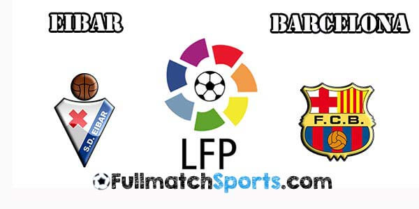 FULL MATCH Eibar vs Barcelona La Liga Jornada 28 (06-03-2016)