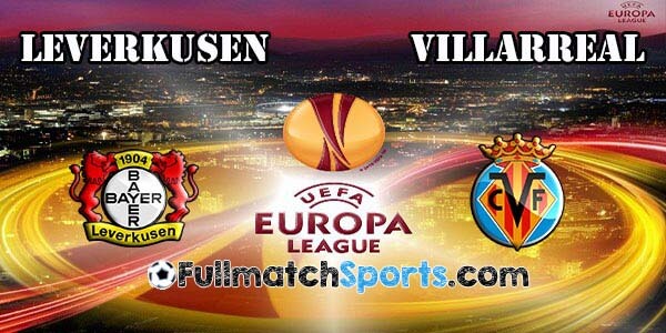 FULL MATCH Bayer Leverkusen vs Villarreal Europa League Round 16 (17-03-2016)