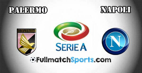 FULL MATCH Palermo vs Napoli Serie A Giornata 29 (13-03-2016)
