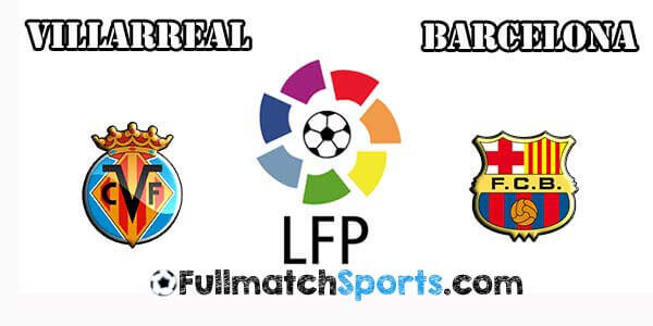 FULL MATCH Villarreal vs Barcelona La Liga Jornada 30 (20-03-2016)