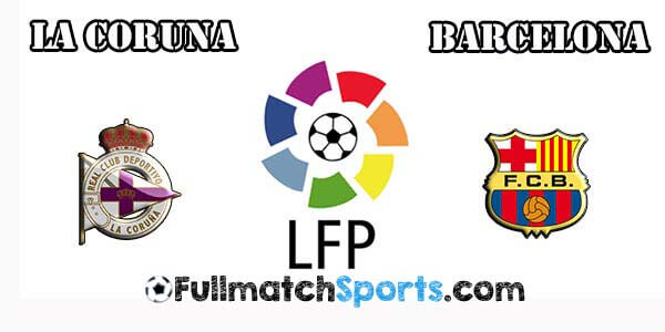 FULL MATCH Deportivo La Coruna vs Barcelona Liga BBVA Jornada 34 (20-04-2016)
