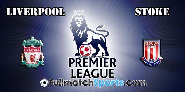 FULL MATCH Liverpool vs Stoke City EPL Match 31 (10-04-2016)