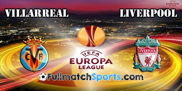 FULL MATCH Villarreal vs Liverpool Europa League Semi Final (28-04-2016)