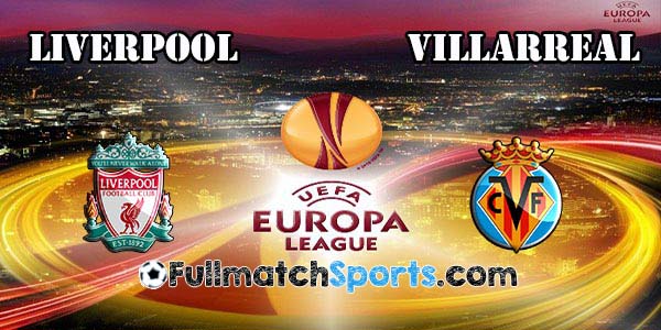 FULL MATCH Liverpool vs Villarreal Europa League Semi Final (05-05-2016)