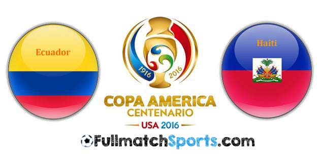 FULL MATCH Copa America 2016 Ecuador vs Haiti (12-06-2016)