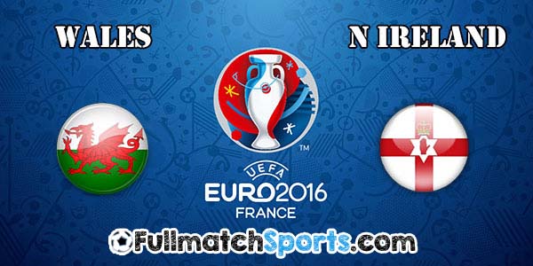 FULL MATCH Wales vs Northern Ireland EURO 2016 Round 16 (25-06-2016)