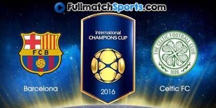 FULL MATCH Barcelona vs Glasgow Celtic ICC 2016