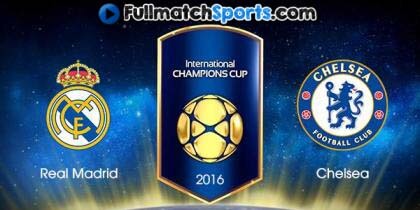 FULL MATCH Real Madrid vs Chelsea ICC 2016