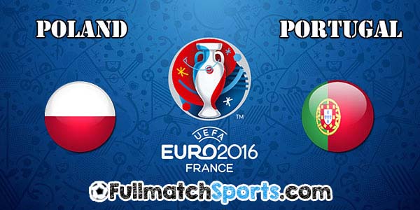 FULL MATCH Poland vs Portugal EURO 2016 Quarter Final (30-06-2016)