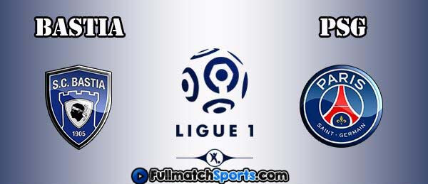 FULL MATCH Bastia vs PSG Ligue 1 2016-2017
