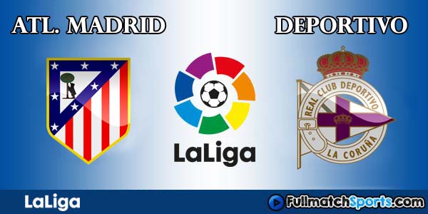 Full Match Atletico Madrid vs Deportivo La Coruna La Liga 2016-17