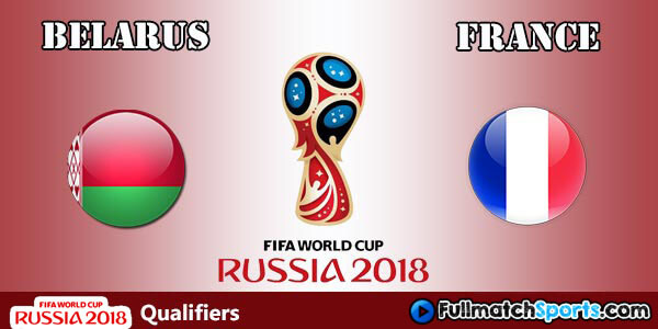 FULL MATCH Belarus vs France World Cup 2018 Qualifiers