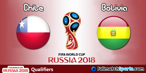 FULL MATCH Chile vs Bolivia World Cup 2018 Qualifiers