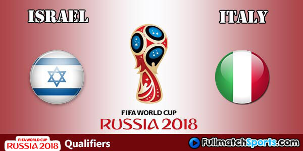 FULL MATCH Israel vs Italy World Cup 2018 Qualifiers