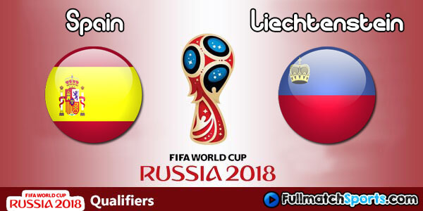 FULL MATCH Spain vs Liechtenstein World Cup 2018 Qualifiers
