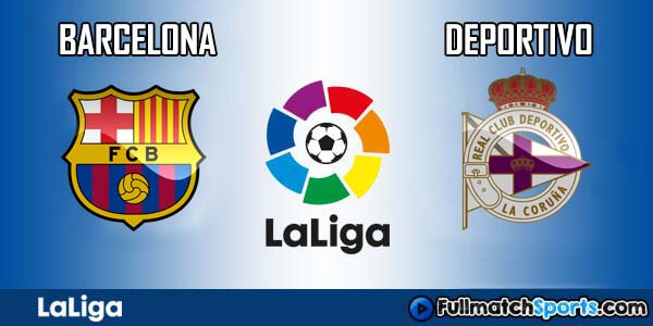 Full Match Barcelona vs Deportivo La Coruna La Liga 2016-17