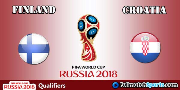 Full Match Finland vs Croatia World Cup 2018 Qualifiers