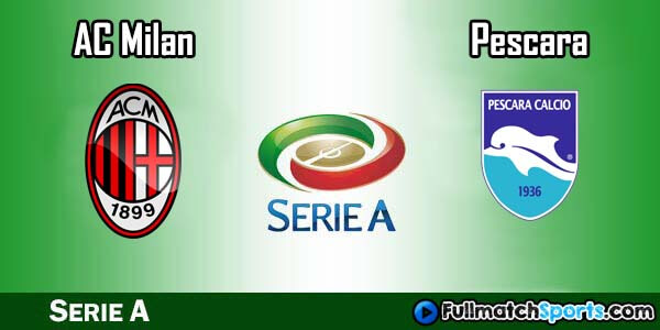 Full Match Milan vs Pescara Serie A 2016-17