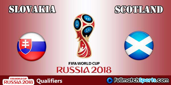 Full Match Slovakia vs Scotland World Cup 2018 Qualifiers