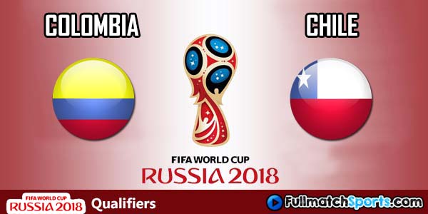 Full Match Colombia vs Chile World Cup 2018 Qualifiers