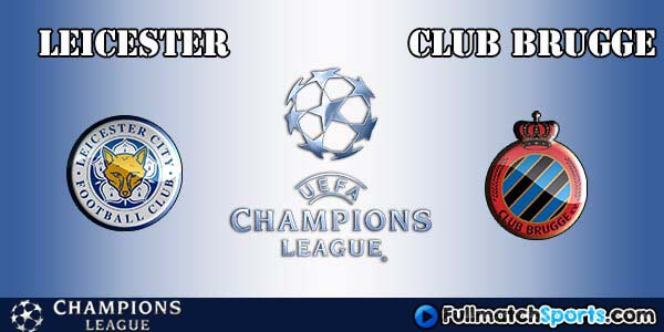 Full Match Leicester City vs Club Brugge Champions League 2016-17