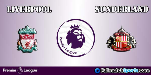 Full Match Liverpool vs Sunderland Premier League 2016-17