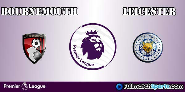 Full Match Bournemouth vs Leicester City Premier League 2016-17