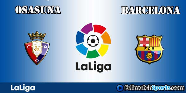 Full Match Osasuna vs Barcelona La Liga 2016-17