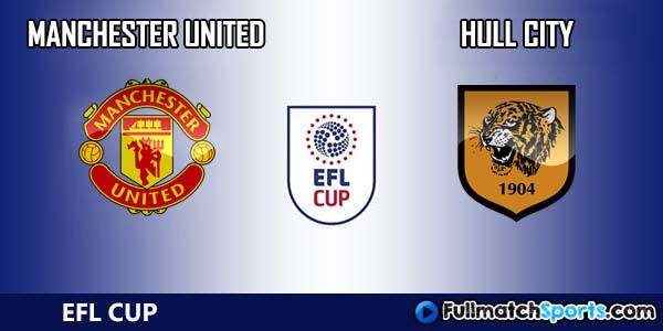 Full Match Replay Manchester United vs Hull EFL Cup 2016-17