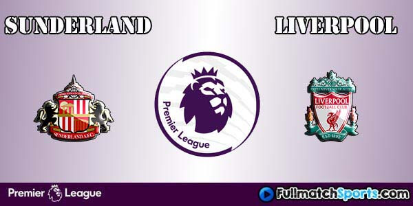 Full Match Sunderland vs Liverpool Premier League 2016-17