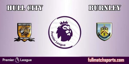 Full Match Highlights Hull vs Burnley EPL 2016-17