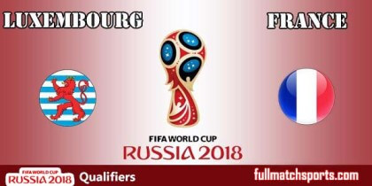 Full Match Highlights Luxembourg vs French WC2018 Qualifiers