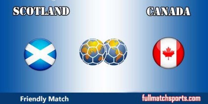 Full Match Highlights Scotland vs Canada Friendly Match 2016-17