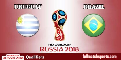 Full Match Highlights Uruguay vs Brazil WC2018 Qualifiers