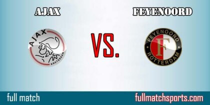 Full Match Highlights Ajax vs Feyenoord Eredivisie 2016-17