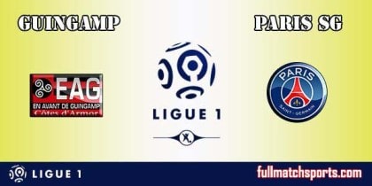 Guingamp vs PSG Full Match Ligue 1 2017-18