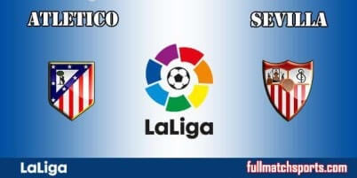 Atletico Madrid vs Sevilla Full Match La Liga 2017-18