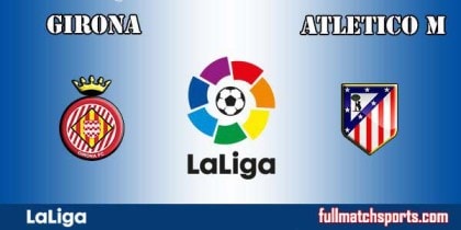 Girona vs Atletico Madrid Full Match La Liga 2017-18