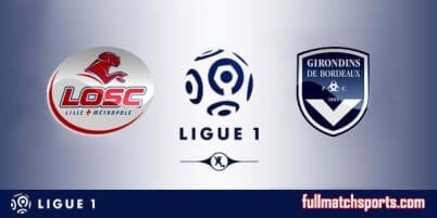 Lille vs Bordeaux Full Match Ligue 1 2017-18