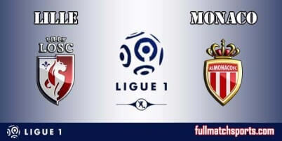 Lille vs Monaco Full Match Ligue 1 2017-18