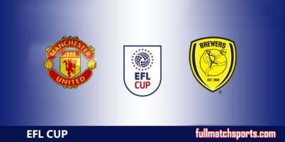 Manchester United vs Burton Full Match EFL Cup 2017-18