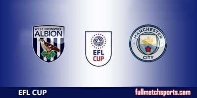 West Bromwich vs Manchester City Full Match EFL Cup 2017-18