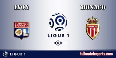Lyon vs Monaco Full Match Ligue 1 2017-18