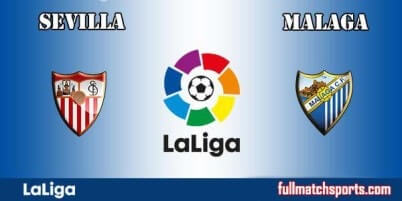 Sevilla vs Malaga Full Match La Liga 2017-18