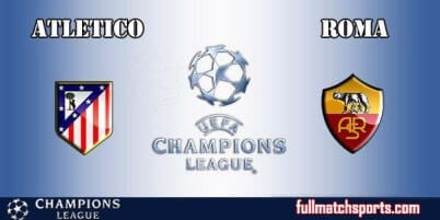 Atletico Madrid vs Roma Full Match UCL 2017
