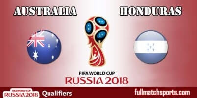 Australia vs Honduras Full Match Qualifiers 2017