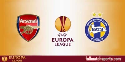 Arsenal vs BATE Borisov Full Match UEL 2017
